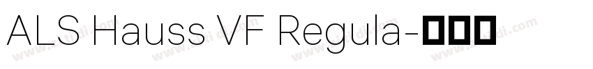 ALS Hauss VF Regula字体转换